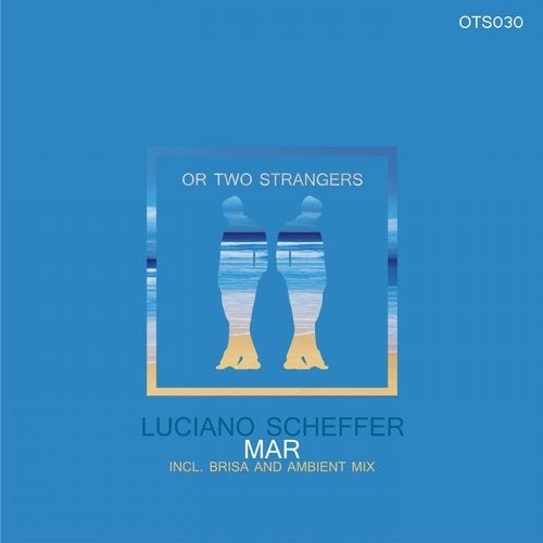 Luciano Scheffer - Mar [OTS030]
